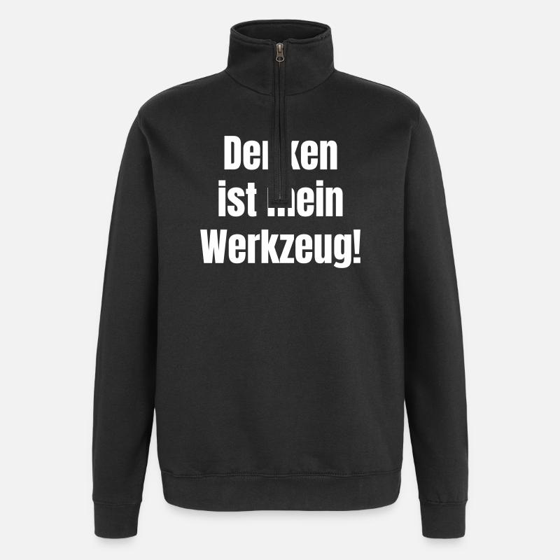 Thinking is my tool - Quarter-Zip Sweatshirt - black