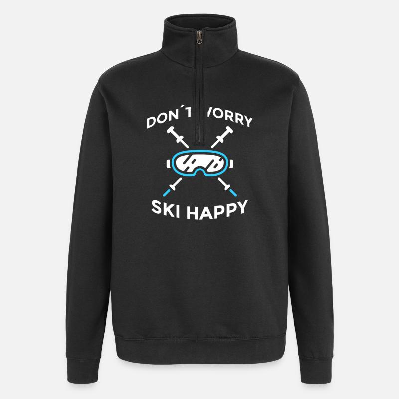 Don’t Worry Ski Happy Skispruch - Quarter-Zip-Sweatshirt - Schwarz