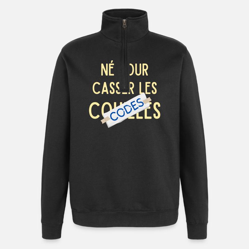 Né pour casser les codes - Sweat à zip 1/4 - noir