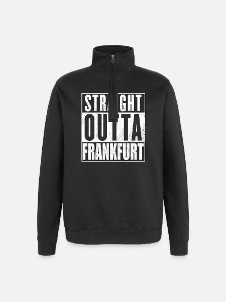 Straight Outta Frankfurt - Quarter-Zip-Sweatshirt - Schwarz