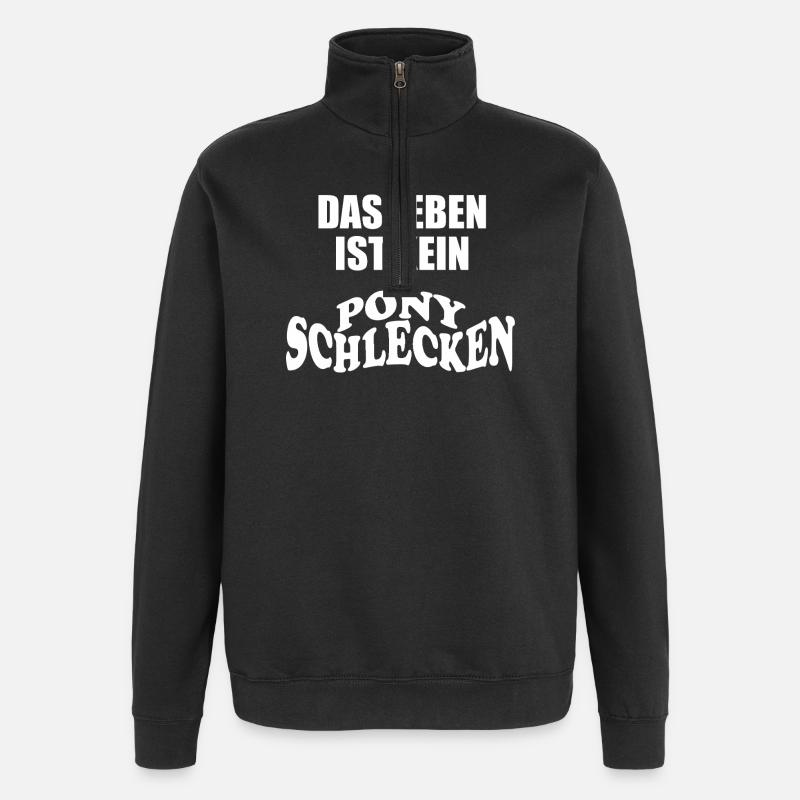 Das Leben ist kein Ponyschlecken - Quarter-Zip-Sweatshirt - Schwarz