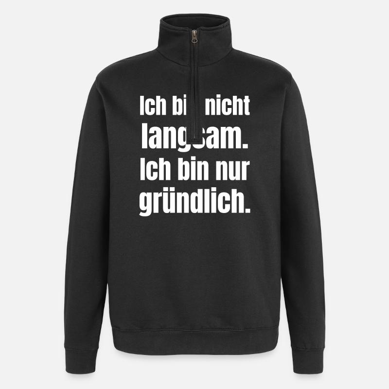 I'm not slow thorough - Quarter-Zip Sweatshirt - black