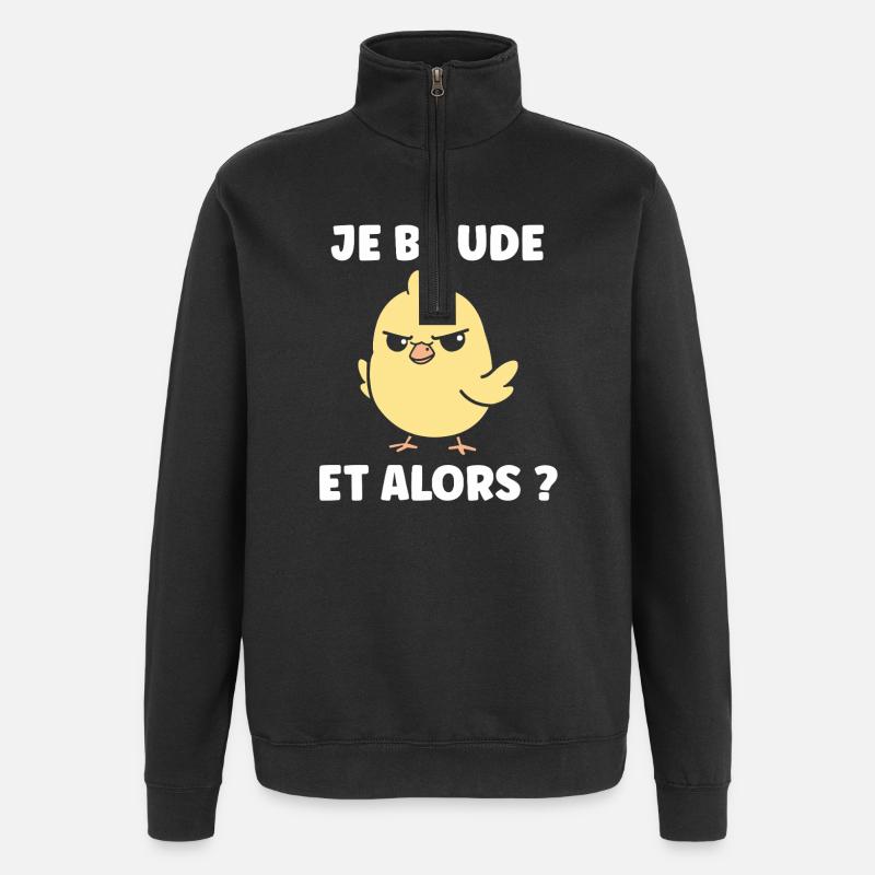Je boude et alors ? - Sweat à zip 1/4 - noir