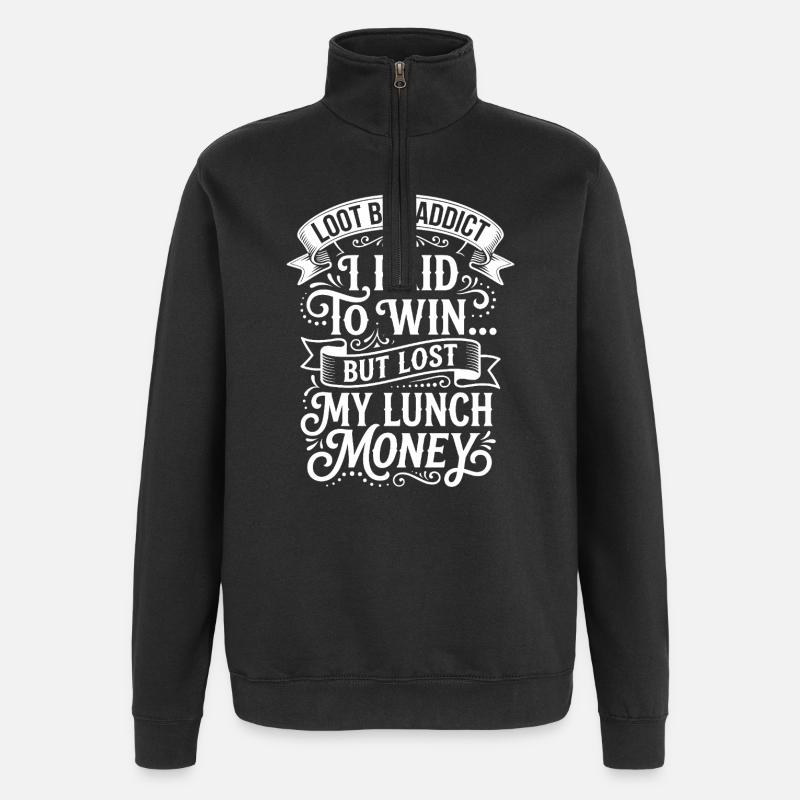 Lootbox addiction: Lost lunch money - Quarter-Zip Sweatshirt - black