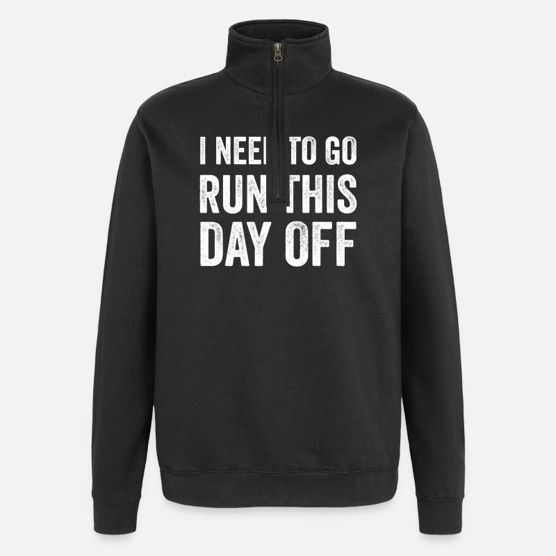 Je dois aller fuir ce jour de congé - Sweat à zip 1/4 - noir