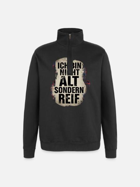 I'm not old but mature - Quarter-Zip Sweatshirt - black
