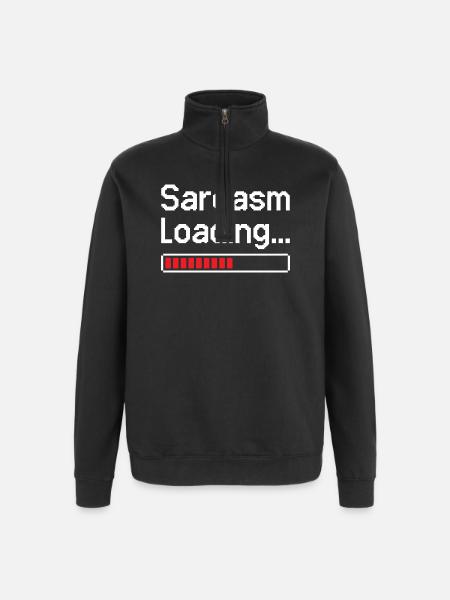 Sarcasm Loading Status - Quarter-Zip Sweatshirt - black