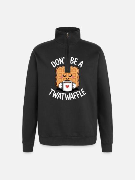 Don't Be A Twatwaffle - Quarter-Zip Sweatshirt - black