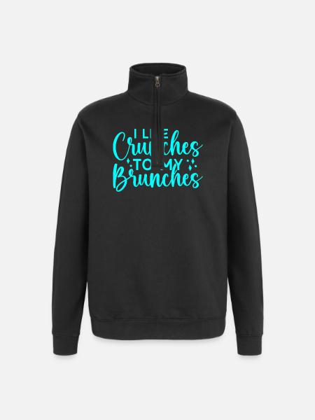 Fitness Motivation Bodybuilder Like Crunches - Quarter-Zip Sweatshirt - black