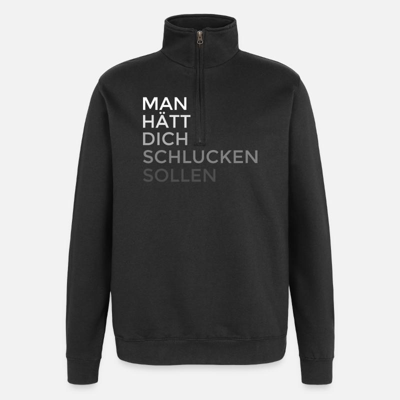 man hätte dich schlucken sollen - Quarter-Zip-Sweatshirt - Schwarz
