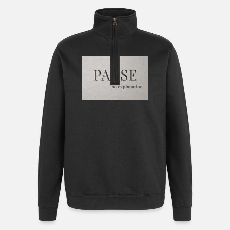 PAUSE – pas d’explication - Sweat à zip 1/4 - noir