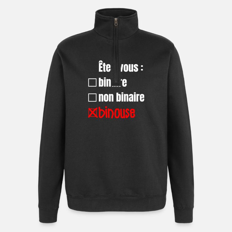 ARE YOU BINARY, NON-BINARY, BINOUSE! - Quarter-Zip Sweatshirt - black