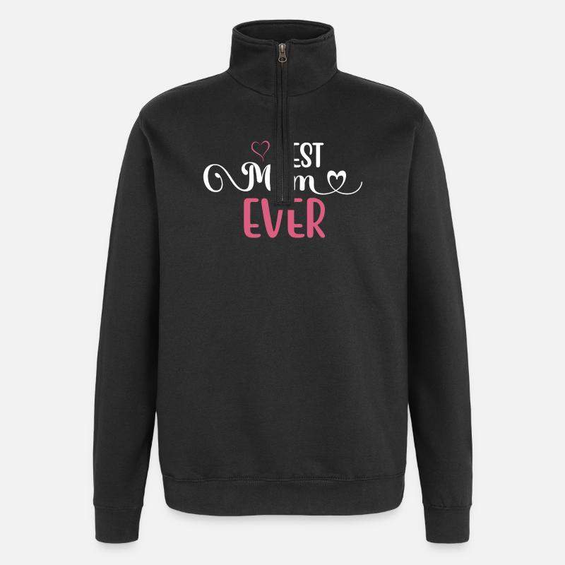 Best Mom Ever - Quarter-Zip Sweatshirt - black