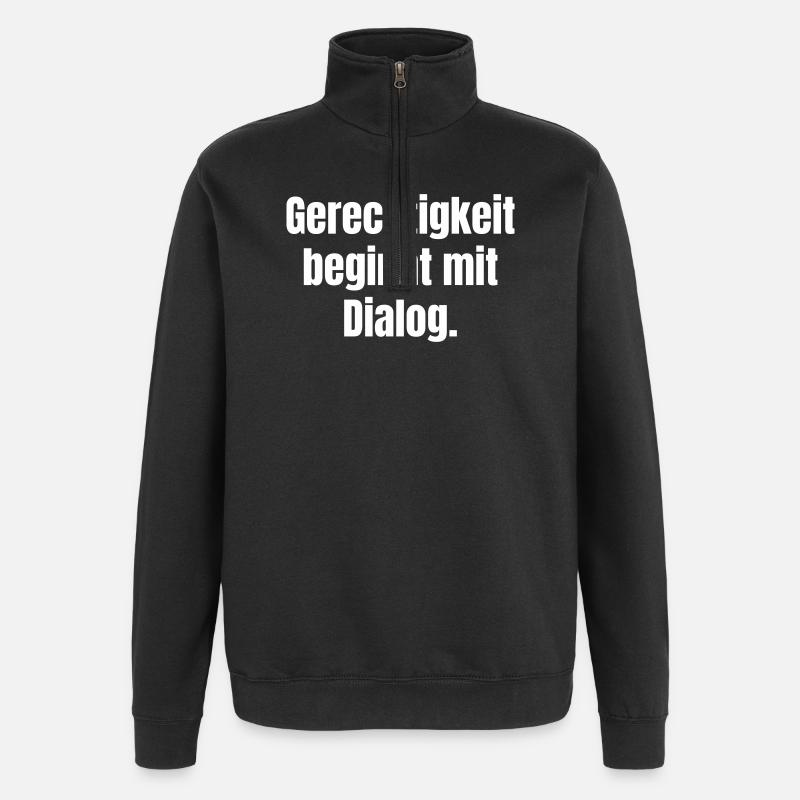 Gerechtigkeit beginnt mit Dialog - Quarter-Zip-Sweatshirt - Schwarz