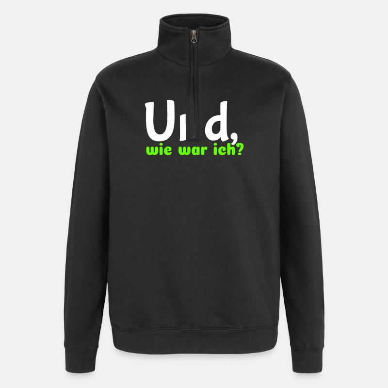 Spruch "Und, wie war ich?" - wob - Quarter-Zip-Sweatshirt - Schwarz