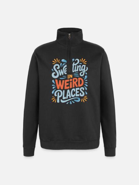 Sweating Sayings Funny Sweating Gift - Quarter-Zip Sweatshirt - black