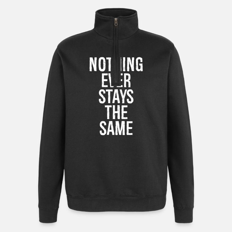 Rien ne reste jamais pareil - Sweat à zip 1/4 - noir