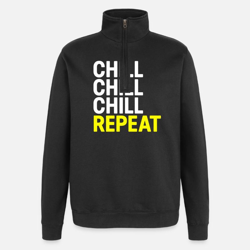 Chill Chill Chill Repeat - Sweat à zip 1/4 - noir
