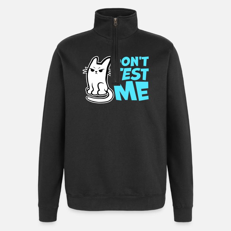 Don't Test Me Cat Naughty Funny citat-logo - Sweatshirt med 1/4 lynlås - sort