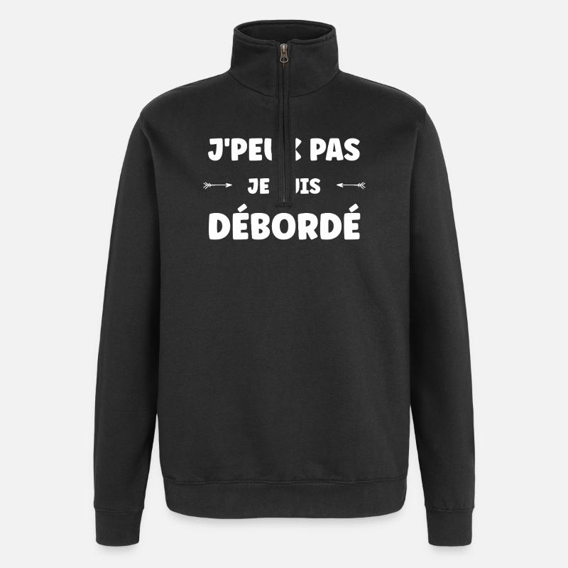 Débordé mais drôle - Sweat à zip 1/4 - noir