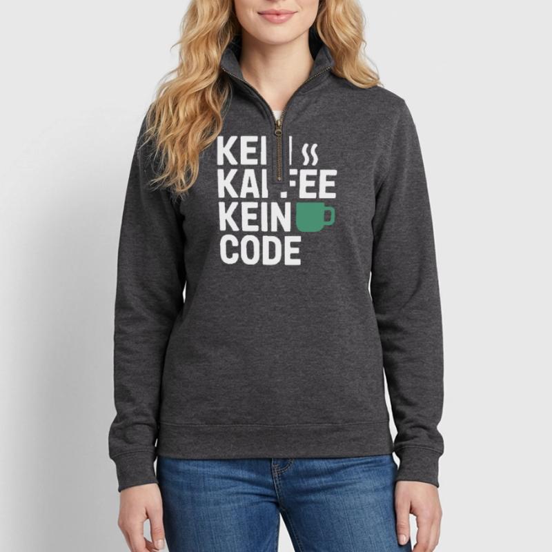 Kein Kaffee Kein Code Programmierer Informatiker Quarter-Zip-Sweatshirt
