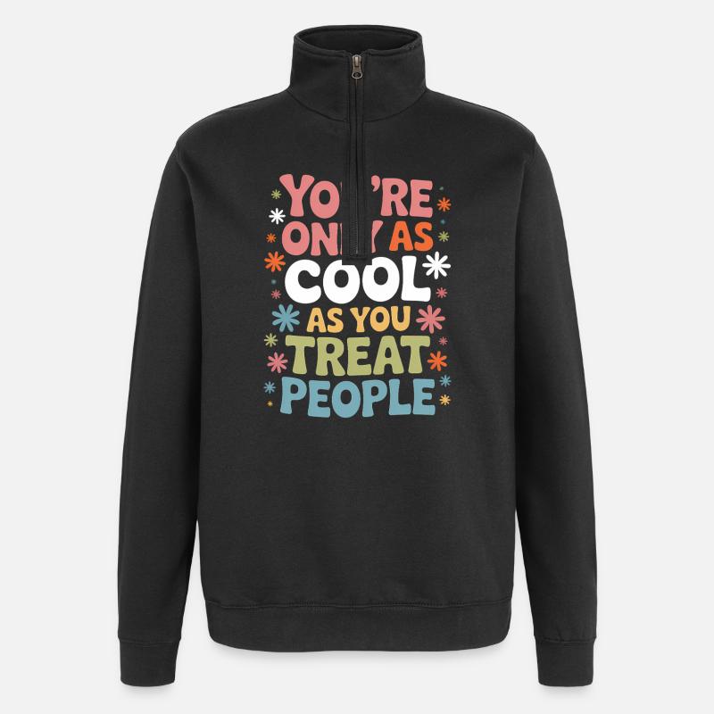 Saying Statement Respect Kindness Gift - Quarter-Zip Sweatshirt - black