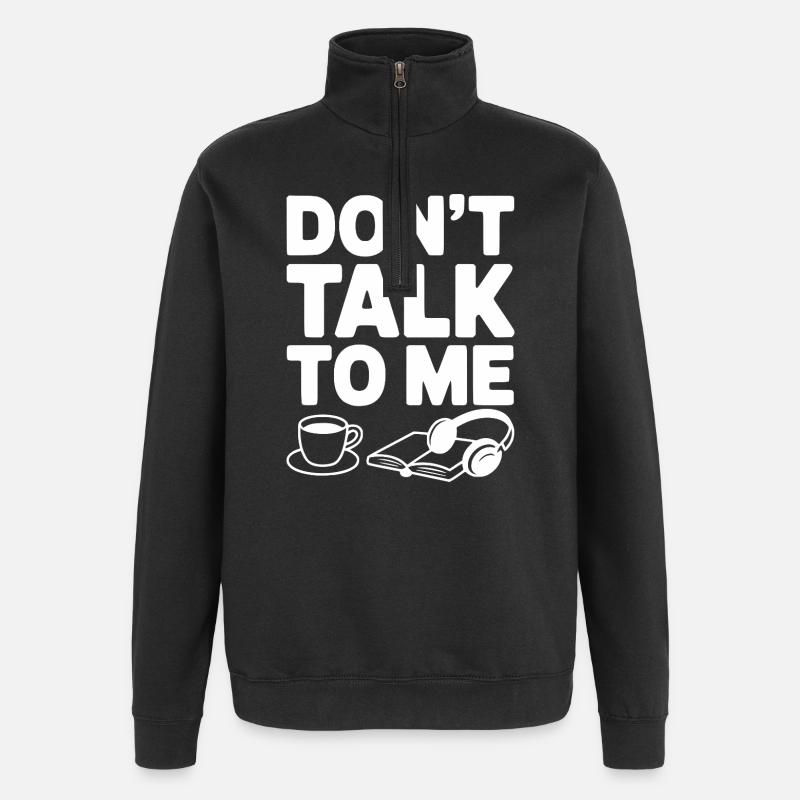 Sprich nicht mit mir - Quarter-Zip-Sweatshirt - Schwarz