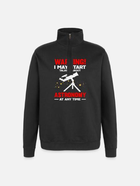 Attention Talks About Astronomy Saying - Quarter-Zip Sweatshirt - black