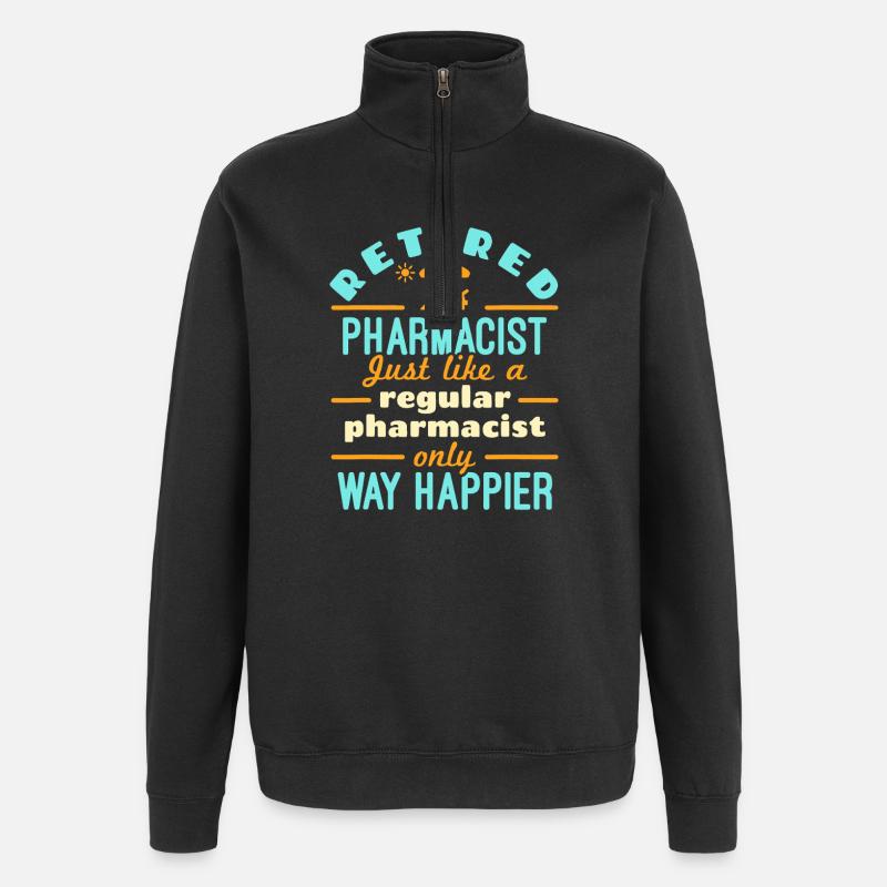 Retired Pharmacist Way Happier - Quarter-Zip Sweatshirt - black