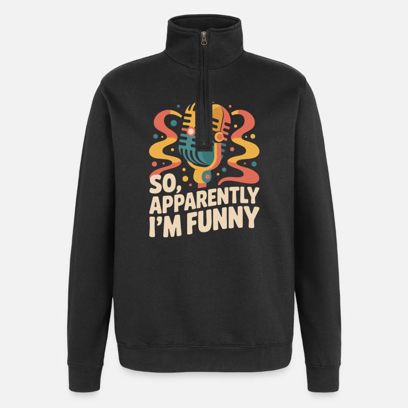 Also, anscheinend bin ich lustig - Quarter-Zip-Sweatshirt - Schwarz