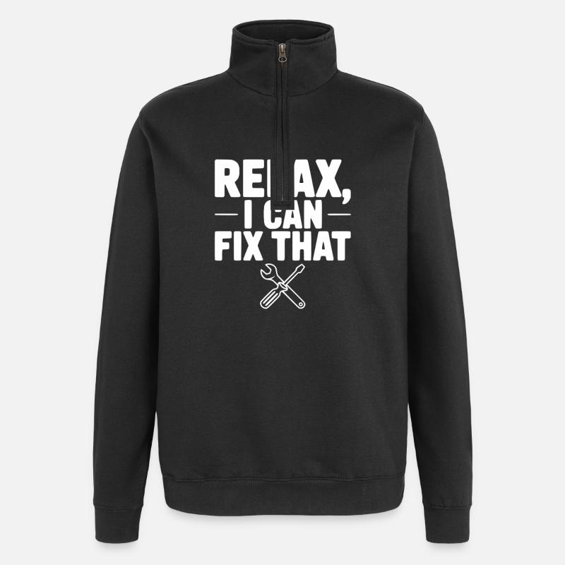 Relax, I Can Fix That - Quarter-Zip Sweatshirt - black
