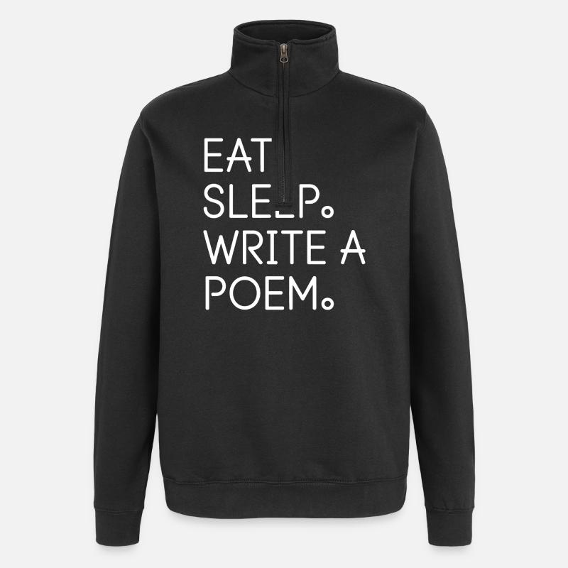 Eat Sleep Write a Poem - Quarter-Zip Sweatshirt - black