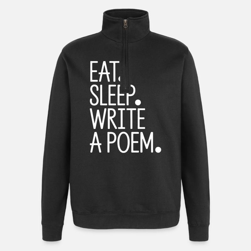 Eat Sleep Write A Poem - Quarter-Zip Sweatshirt - black