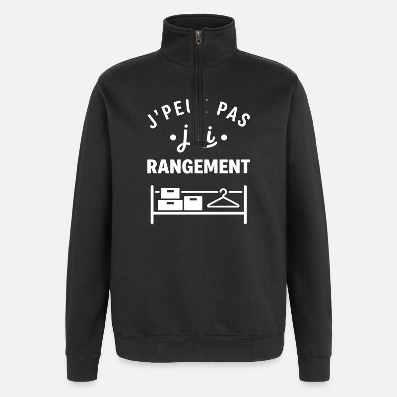 J'peux pas j'ai rangement - Sweat à zip 1/4 - noir