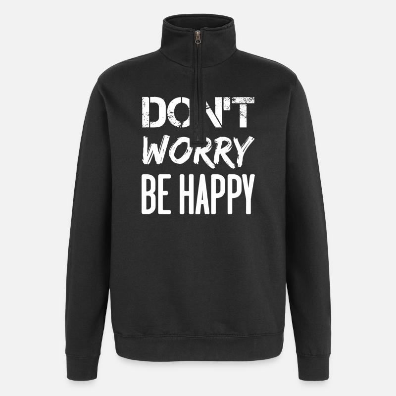 Don’t Worry Be Happy - blanc. - Sweat à zip 1/4 - noir