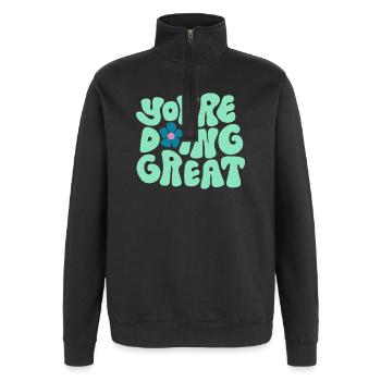 You’re Doing Great Bold Typography Positive Design - Quarter-Zip-Sweatshirt - Schwarz - Vorne - AI Model Female 172 light (172cm) & AI Model Male 178 dark (178cm)