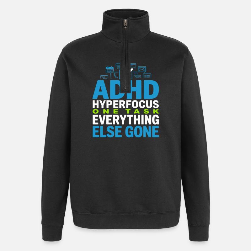 Adhs-hyperfokus-modus Adhs-humor Neurodivergent - Quarter-Zip-Sweatshirt - Schwarz
