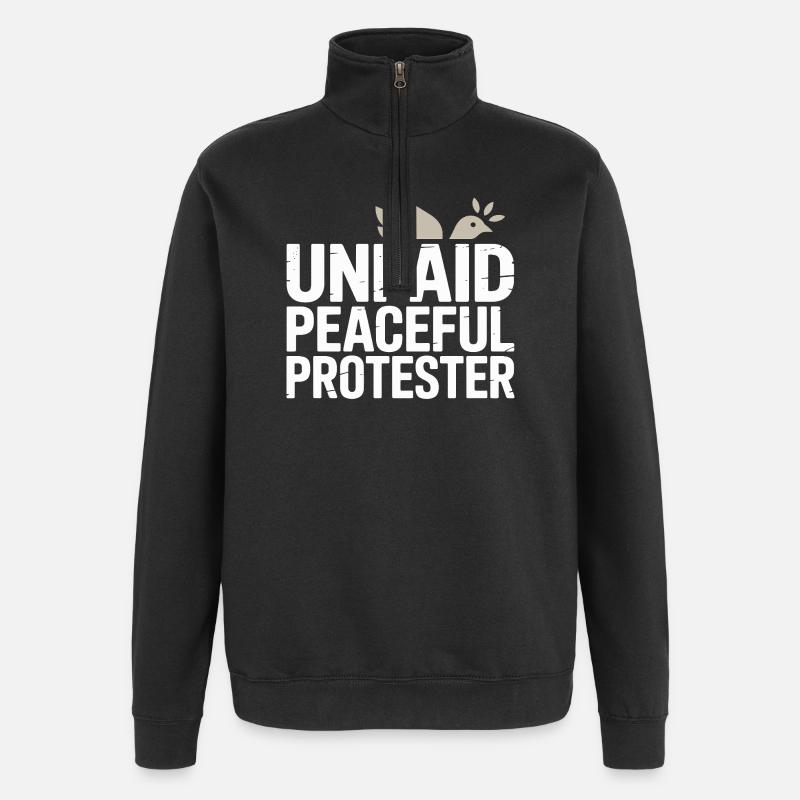 Militant pacifique non rémunéré déclarant Manifestation - Sweat à zip 1/4 - noir