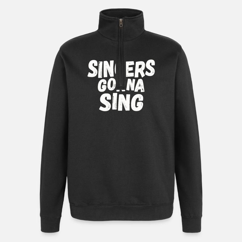 Singers gonna sing - Quarter-Zip-Sweatshirt - Schwarz