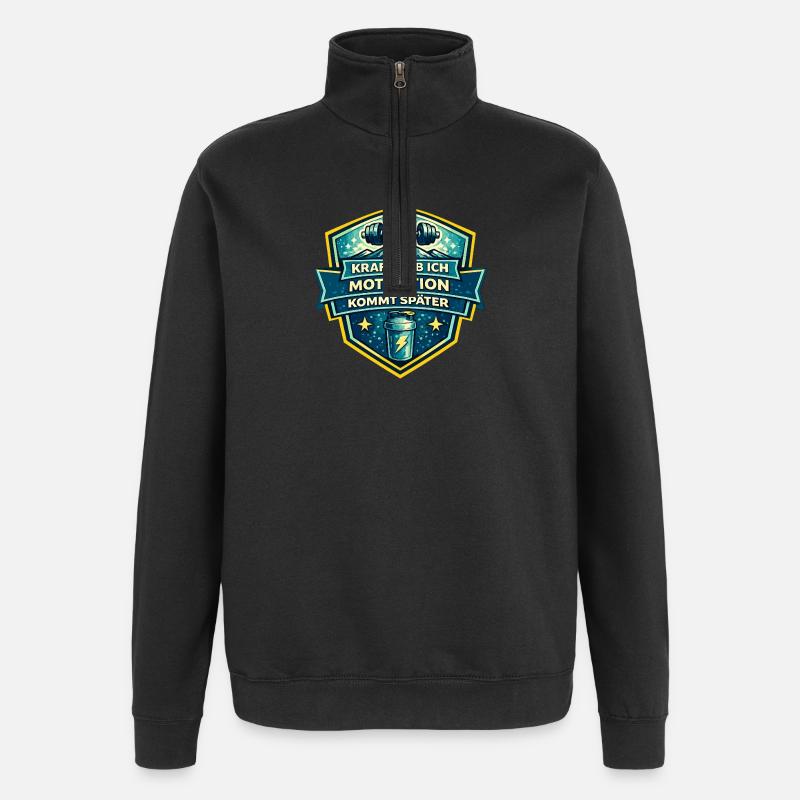 Kraft Motivation Kommt Später - Quarter-Zip-Sweatshirt - Schwarz