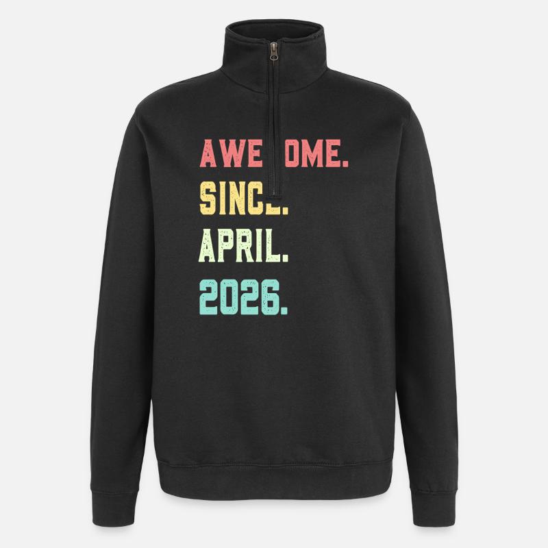 Großartig seit April 2026 - Quarter-Zip-Sweatshirt - Schwarz