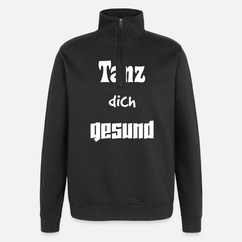 Tanz dich gesund - Quarter-Zip-Sweatshirt - Schwarz