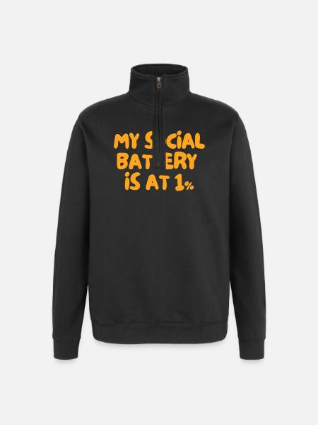 My Social Battery Is at 1% - Quarter-Zip Sweatshirt - black