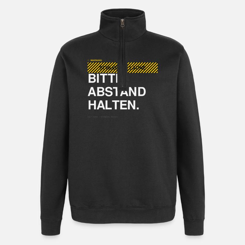 BITTE ABSTAND HALTEN Warnhinweis - Quarter-Zip-Sweatshirt - Schwarz