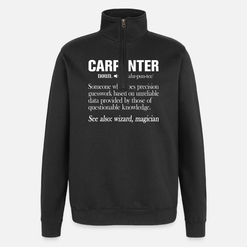Définition du charpentier : Drôle d’expression artisanale - Sweat à zip 1/4 - noir