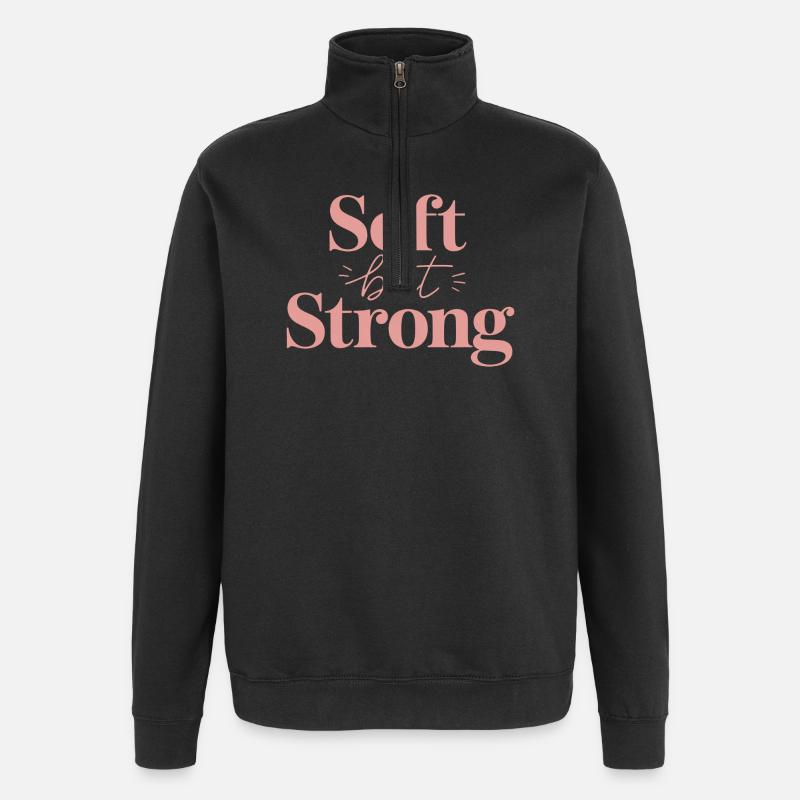 Soft but Strong – Pinker Schriftzug  - Quarter-Zip-Sweatshirt - Schwarz