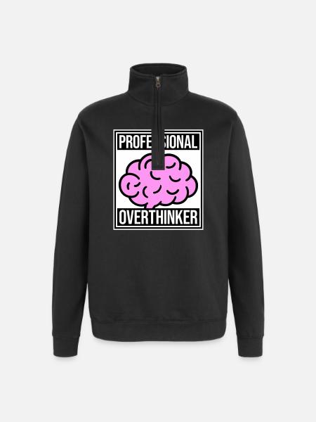 Professional Overthinker Funny Brooding Anxiety Logo - Quarter-Zip Sweatshirt - black