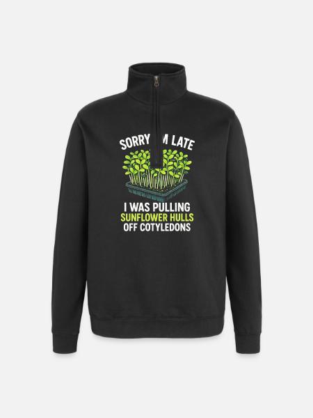 Zu spät wegen Sonnenblumenhüllen | Microgreens - Quarter-Zip-Sweatshirt - Schwarz
