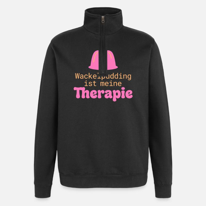 Wackelpudding Therapie Süßigkeiten Spruch - Quarter-Zip-Sweatshirt - Schwarz