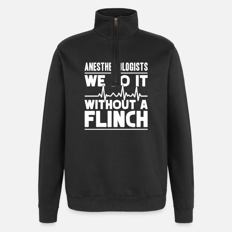 Anesthesiologist Without A Flinch Anesthesia - Quarter-Zip Sweatshirt - black